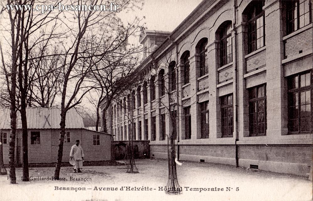 Besançon - Avenue d'Helvétie - Hôpital Temporaire N°5